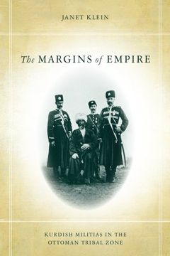 portada The Margins of Empire: Kurdish Militias in the Ottoman Tribal Zone
