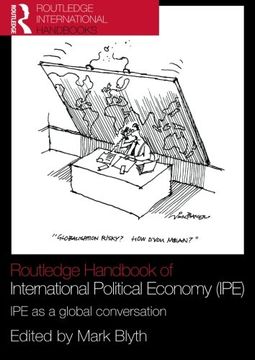 portada Routledge Handbook of International Political Economy (Ipe): Ipe as a Global Conversation (Routledge Handbooks (Paperback)) 