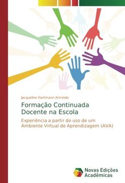 portada Formação Continuada Docente na Escola: Experiência a partir do uso de um Ambiente Virtual de Aprendizagem (AVA) (Portuguese Edition)