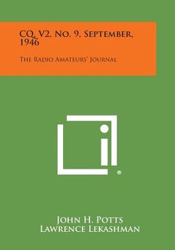 portada CQ, V2, No. 9, September, 1946: The Radio Amateurs' Journal (en Inglés)