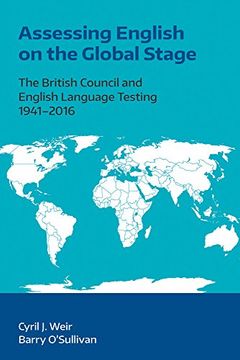 portada Assessing English on the Global Stage: The British Council and English Language Testing, 1941-2016