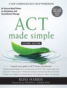 portada ACT Made Simple: An Easy-to-Read Primer on Acceptance and Commitment Therapy (in English)