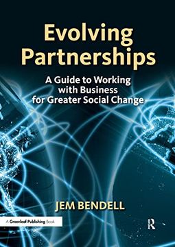 portada Evolving Partnerships: A Guide to Working With Business for Greater Social Change (en Inglés)
