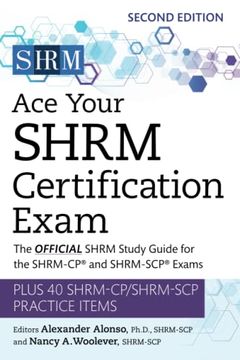 portada Ace Your Shrm Certification Exam Volume 2: The Official Shrm Study Guide for the Shrm-Cp® and Shrm-Scp® Exams (in English)
