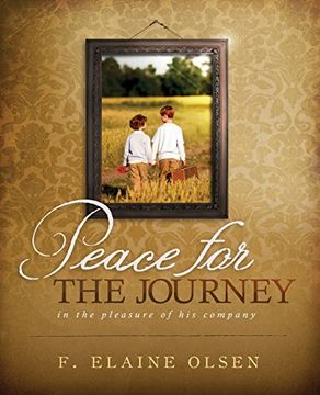 portada Peace for the Journey: In the pleasure of his company