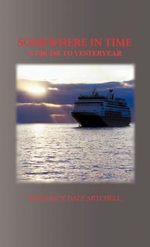 portada somewhere in time: a cruise to yesteryear