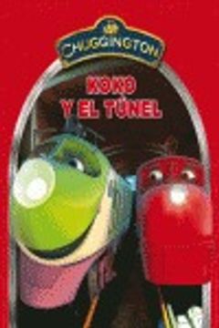 portada Koko y el túnel (Chuggington) (in Spanish)