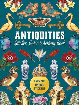 portada Antiquities Sticker, Color & Activity Book: Over 500 Unique Stickers (en Inglés)