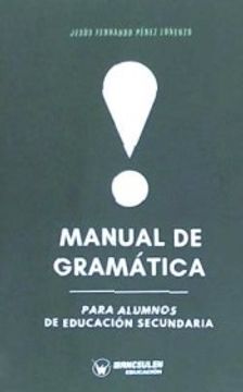 portada Manual de Gramática Para Alumnos de Educación Secundaria (in Spanish)
