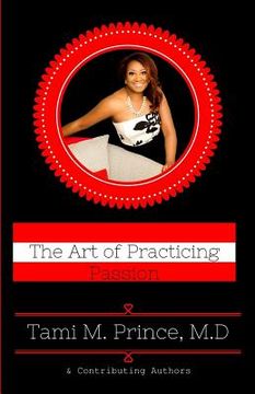 portada The Art of Practicing Passion (en Inglés)