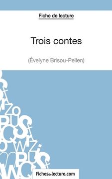 portada Trois contes - Gustave Flaubert (Fiche de lecture): Analyse complète de l'oeuvre (en Francés)