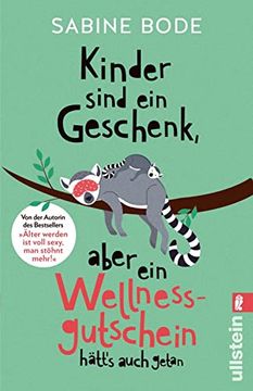 portada Kinder Sind ein Geschenk, Aber ein Wellness-Gutschein Hätt's Auch Getan: Das Ultimative Geschenkbuch für Alle Gestressten Mütter (in German)