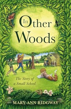 portada In Other Woods: The Story of a Small School