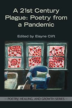 portada A 21St Century Plague: Poetry From a Pandemic (en Inglés)