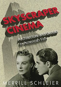 portada Skyscraper Cinema: Architecture and Gender in American Film (en Inglés)