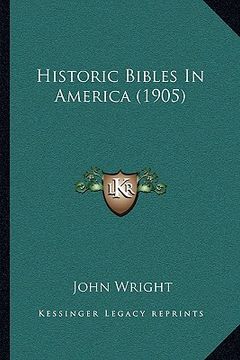portada historic bibles in america (1905)