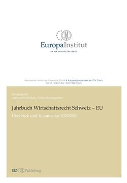 portada Jahrbuch Wirtschaftsrecht Schweiz - EU: Überblick und Kommentar 2020/21 (en Alemán)