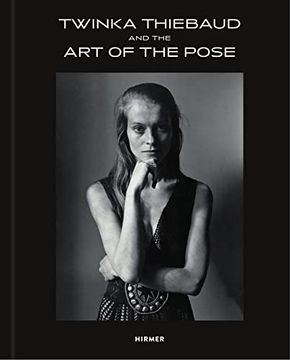 portada Twinka Thiebaud and the art of the Pose: And the art of Pose