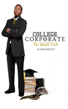 portada College to Corporate.. the untold the truth (en Inglés)