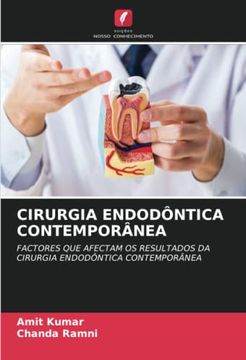 portada Cirurgia Endodôntica Contemporânea: Factores que Afectam os Resultados da Cirurgia Endodôntica Contemporânea