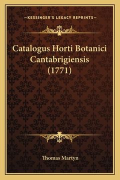 portada Catalogus Horti Botanici Cantabrigiensis (1771) (in Latin)