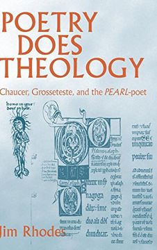 portada Poetry Does Theology: Chaucer, Grosseteste, and the Pearl-Poet (en Inglés)