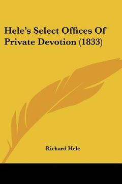 portada hele's select offices of private devotion (1833)