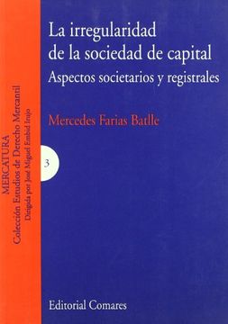 portada La Irregularidad de la Sociedad de Capital: Aspectos Societarios y Registrales (in Spanish)