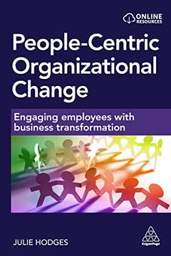 portada People-Centric Organizational Change: Engaging Employees With Business Transformation (in English)