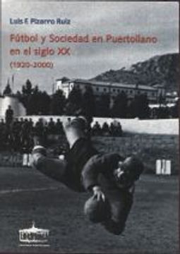 portada Fútbol y Sociedad en Puertollano en el Siglo xx