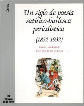 portada Un siglo de poesía satírico-burlesca periodística (Biblioteca de Nuestro Mundo, Antologías)