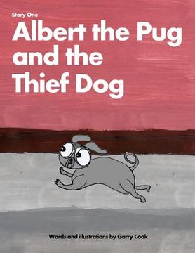 portada albert the pug and the thief dog (en Inglés)