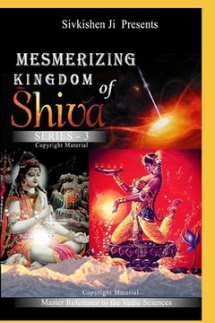 portada Mesmerizing: Kingdom of Shiva Series-3 (en Inglés)