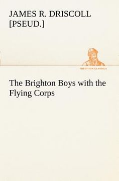 portada the brighton boys with the flying corps (en Inglés)