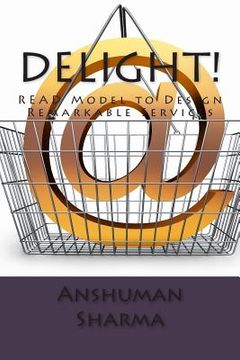 portada Delight!: READ Model to Design Remarkable Services (en Inglés)