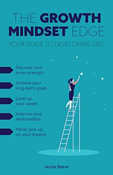portada The Growth Mindset Edge: Your Guide to Developing Grit 