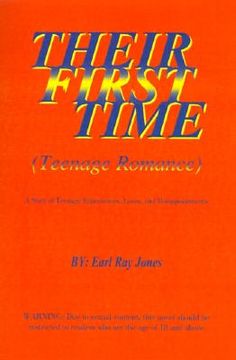 portada their first time: teenage romance: a story of teenage experiences, loves, and disappointments (en Inglés)