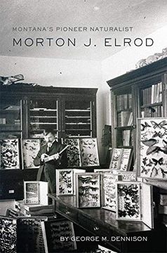 portada Montana's Pioneer Naturalist: Morton j. Elrod (in English)