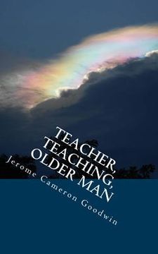 portada Teacher, Teaching, Older Man: All The Bible Teaches About (en Inglés)