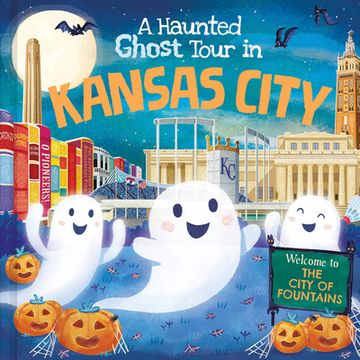 portada A Haunted Ghost Tour in Kansas City (en Inglés)