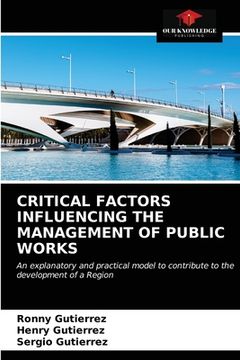 portada Critical Factors Influencing the Management of Public Works (in English)
