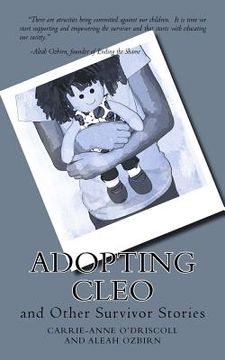 portada Adopting Cleo: and Other Survivor Stories (en Inglés)