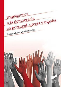 portada Transiciones a la Democracia en Portugal, Grecia y España: 13 (Historia)