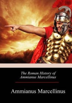 portada The Roman History of Ammianus Marcellinus (en Inglés)