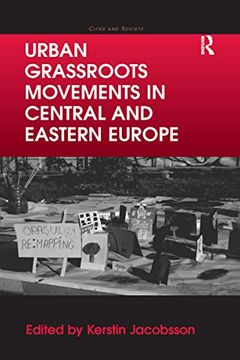 portada Urban Grassroots Movements in Central and Eastern Europe (Cities and Society) (en Inglés)