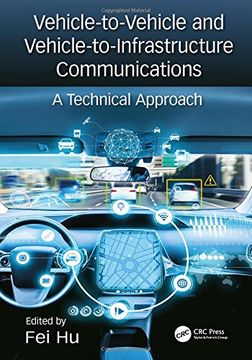 portada Vehicle-To-Vehicle and Vehicle-To-Infrastructure Communications: A Technical Approach (in English)