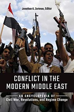portada Conflict in the Modern Middle East: An Encyclopedia of Civil War, Revolutions, and Regime Change (en Inglés)