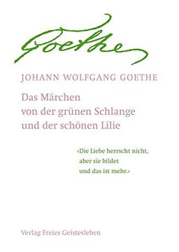 portada Das Märchen / Goethes Geistesart in Ihrer Offenbarung Durch Sein Märchen: 'von der Grünen Schlange und der Lilie' (en Alemán)