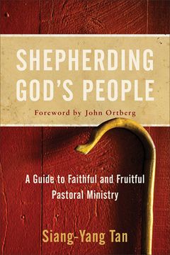 portada Shepherding God's People: A Guide to Faithful and Fruitful Pastoral Ministry (en Inglés)