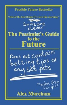 portada The Pessimist's Guide to the Future (en Inglés)